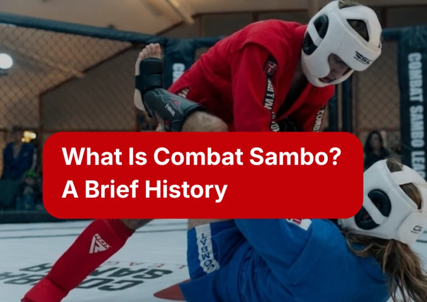 What Is Combat Sambo? A Brief History